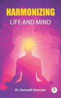 Harmonizing Life and Mind 9386407914 Book Cover