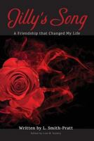 Jilly's Song : A Friendship That Changed My Life 1795061758 Book Cover