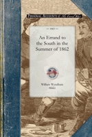 An Errand to the South in the Summer of 1862 1429016183 Book Cover