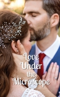 Love Under the Microscope 9916892989 Book Cover