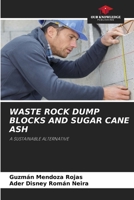 Waste Rock Dump Blocks and Sugar Cane Ash 6208384966 Book Cover
