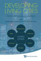 Developing Living Cities: From Analysis to Action 9814304492 Book Cover