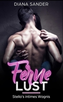 Ferne Lust - Stella's intimes Wagnis 1721721274 Book Cover