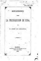 Reflexiones Sobre La Insurreccion De Cuba 1530306973 Book Cover