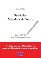 Suivi des Mandats de Vente: Les Outils du Mandataire en Immobilier 2322144940 Book Cover