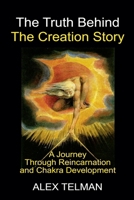 The Truth Behind the Creation Story B0DXY9HCX9 Book Cover