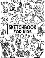 Sketch Book For Kids: Blank Paper for Drawing - 110 Pages ( 8.5x11 )Blank Paper for Drawing, Doodling or Sketching (Sketchbooks For Kids) 1708172947 Book Cover