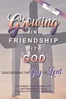 Growing in Friendship with God: Discovering the Joy of Lent: 2020 Edition, Cycle A B083XWMCTK Book Cover