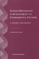 Gender Differences in Susceptibility to Environmental Factors: A Priority Assessment 0309064236 Book Cover