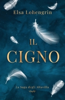 Il Cigno (La Saga Degli Altavilla) (Italian Edition) 3952596388 Book Cover