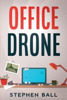 Office Drone B08DSWYN2L Book Cover