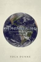 Remember Me 0995979715 Book Cover