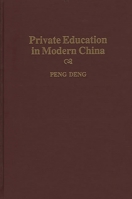 Private Education in Modern China 0275956393 Book Cover