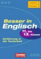 Besser in Englisch. Einführung in die Textarbeit. 11. - 13. Klasse 3589218371 Book Cover