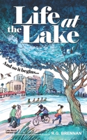 Life at the Lake: A Whimsical Mystery, A Community, A Ghost Seeking Final Rest, The Local Rowing Team, Gossiping Asian Aunties, Gay First Love, An Irish-Italian Pastor…and more! B0GQYWQ1ML Book Cover