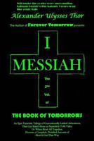 I, Messiah 1497589541 Book Cover