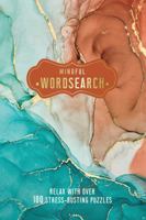 Mindful Wordsearch: Relax with over 100 Stress-Busting Puzzles 1787399087 Book Cover