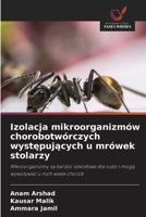 Izolacja mikroorganizmów chorobotwórczych wystepujacych u mrówek stolarzy (Polish Edition) 6630156846 Book Cover