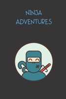 ninja adventures: small lined Ninja Notebook / Travel Journal to write in (6'' x 9'') 120 pages 1692948903 Book Cover