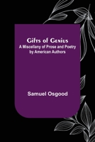 Gifts of Genius: A Miscellany of Prose and Poetry 9355897464 Book Cover