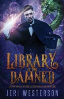 Library of the Damned: Third Book in the Enchanter Chronicles Trilogy 173561601X Book Cover