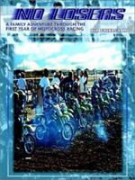 No Losers: A Family Adventure Through the First Year of Motocross Racing 1403339635 Book Cover