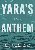 Yara's Anthem 1632998882 Book Cover