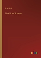 Die Welt auf Schienen 1274700272 Book Cover