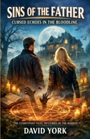 Sins of the Father: Cursed Echoes in the Bloodline B0GFD94SB5 Book Cover