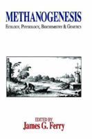 Methanogenesis - Ecology, Physiology, Biochemistry & Genetics (Chapman & Hall Microbiology) 1461360137 Book Cover
