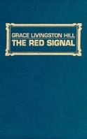 The Red Signal (Living Books Romance, No 51)