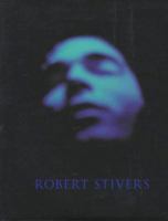 Robert Stivers: Photographs 0965728005 Book Cover