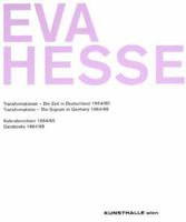 Eva Hesse: Transformations-the Sojourn In Germany 1964-1965 & Datebooks 1964-1965 3883758000 Book Cover