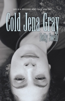 Cold Jena Gray 1462071279 Book Cover