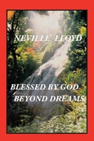 Blessed By God Beyond Dreams 1662410360 Book Cover