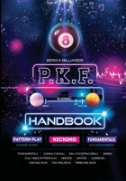 PKF Handbook: Patterns Fundamentals and Kicking 1387526421 Book Cover