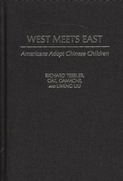 West Meets East: Americans Adopt Chinese Children 0897896580 Book Cover