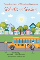 The Adventures of Mymei and Weourus: School's in Session B0BBY1N9C5 Book Cover