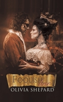 Foolish Love 178878586X Book Cover