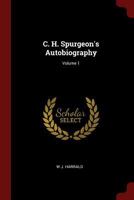 C. H. Spurgeon's Autobiography; Volume 1 0343824507 Book Cover