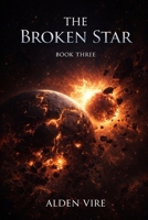 The broken Star (The Watchers Cycle) B0GF7QNKN3 Book Cover