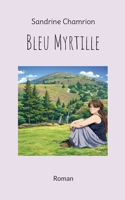 Bleu Myrtille (French Edition) 2322639761 Book Cover