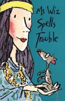 Ms Wiz Spells Trouble 0330347632 Book Cover
