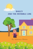 Bailey and the Invisible Line B0C91WZR1G Book Cover