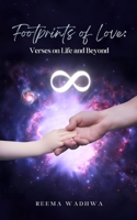 Footprints of Love: - Verses on Life and Beyond 9360947628 Book Cover
