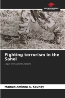 Fighting terrorism in the Sahel 620860527X Book Cover