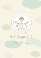 Achtsamkeit (German Edition) 3819248250 Book Cover