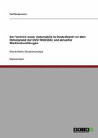 Der Vertrieb Neuer Automobile in Deutschland VOR Dem Hintergrund Der Gvo 1400/2002 Und Aktueller Marktentwicklungen 3838688651 Book Cover