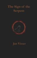 The Sign of the Serpent 1601456980 Book Cover