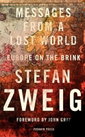 Messages from a Lost World: Europe on the Brink 1782272291 Book Cover